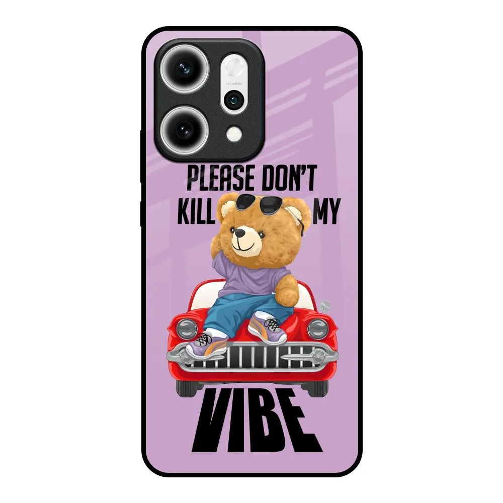 Don't Kill My Vibe Glass Case for Oppo Reno14 5G Simple Look