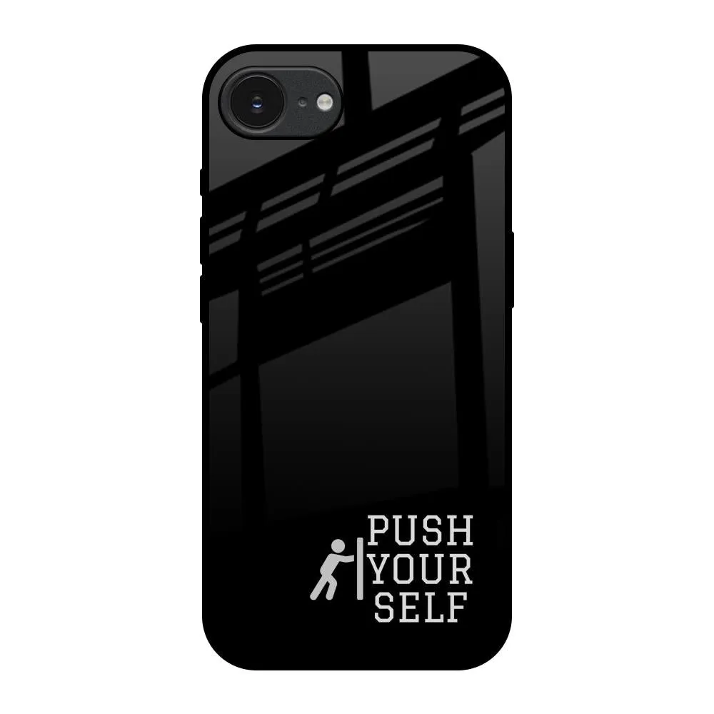 Push Your Self Glass Case for Apple iPhone 16e Durable structure