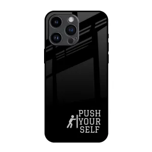 Push Your Self Glass Case for iPhone 14 Pro Max Protective Layer Subtle design