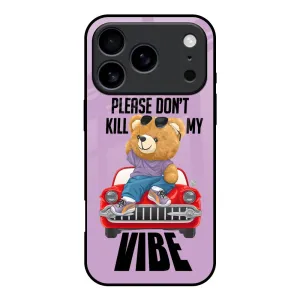 Don't Kill My Vibe Glass Case for iPhone 17 Pro Polished Style